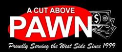 A Cut Above Pawn