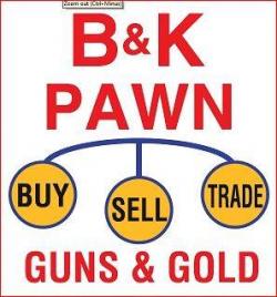 B & K Pawn,Guns and Gold